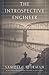 The Introspective Engineer