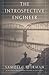 The Introspective Engineer by Samuel C. Florman