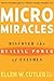 Micro Miracles: Discover th...