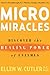 Micro Miracles by Ellen W. Cutler