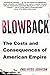Blowback: The Costs and Consequences of American Empire (American Empire Project)