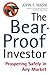The Bear-Proof Investor: Pr...