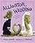Alligator Wedding by Nancy Jewell