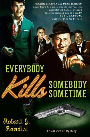 Everybody Kills Somebody Sometime (Rat Pack Mysteries, #1)