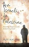 An Israeli in Palestine by Jeff Halper
