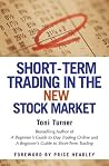 Short-Term Trading in the New Stock Market by Toni Turner