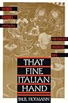 That Fine Italian Hand by Paul Hofmann