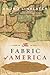 The Fabric of America by Andro Linklater The Fabric of America by Andro Linklater