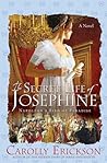 The Secret Life of Josephine by Carolly Erickson