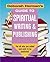 Deborah Herman's Guide to Spiritual Writing & Publishing by Deborah Levine Herman