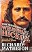 The Memoirs of Wild Bill Hickok by Richard Matheson