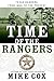 Time of the Rangers: Texas Rangers: From 1900 to the Present