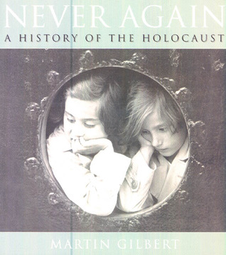 Never Again: The History of the Holocaust (Hardcover)