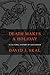 Death Makes a Holiday: A Cultural History of Halloween