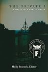 The Private I: Privacy in a Public World (GRAYWOLF FORUM)
