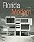 Florida Modern: Residential Architecture 1945 - 1970