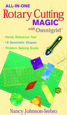 All-in-One Rotary Cutting Magic with Omn: Handy Reference Tool 18 Geometric Shapes Problem Solving Guide