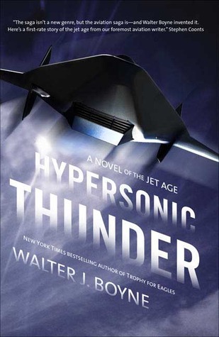 Hypersonic Thunder: A Novel of the Jet Age (Hardcover)