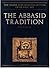 The Abbasid Tradition by François Déroche