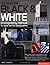 The Essential Black And White Photography Manual: For Digital And Film Photographers