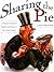 Sharing the Pie  by Steve Brouwer