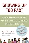 Growing Up Too Fast: The Secret World of America's Middle Schoolers