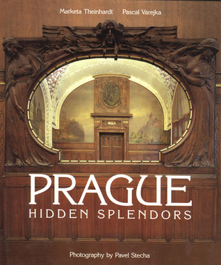 Prague Hidden Splendors (Hardcover)
