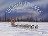 The Great Serum Race: Blazing the Iditarod Trail The Great Serum Race: Blazing the Iditarod Trail
