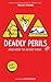 Deadly Perils: And How to A...