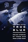 True Blue: Police...