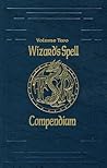 Wizard's Spell Compendium, Vol. 2 (Advanced Dungeons & Dragons) Wizard's Spell Compendium, Vol. 2 (Advanced Dungeons & Dragons)