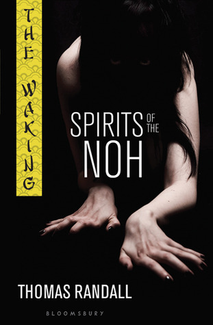 Spirits of the Noh (The Waking, #2)