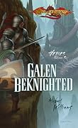Galen Beknighted (Dragonlance: Heroes, #6, Heroes II, #3)