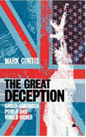 The Great Deception: Anglo-American Power and World Order (Paperback)