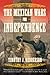 The Mexican Wars for Independence: A History
