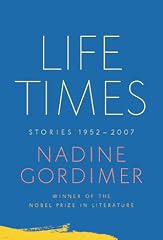 Cover of Life Times: Stories, 1952-2007