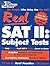 Real SAT II: Subject Tests