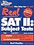 Real SAT II: Subject Tests