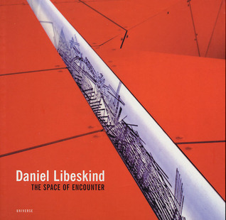 Daniel Libeskind: The Space of Encounter (Paperback)