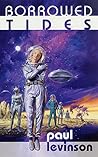 Borrowed Tides by Paul Levinson