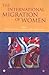 The International Migration of Women