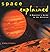 Space Explained by Robin Scagell