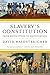 Slaverys Constitution By Waldstreicher David