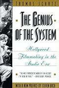 The Genius of the System: Hollywood Filmmaking in the Studio Era