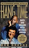 Hang Time: Days and Dreams With Michael Jordan