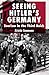 Seeing Hitler's Germany by Kristin Semmens