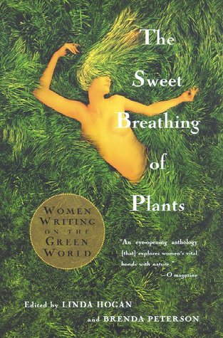 The Sweet Breathing of Plants: Women Writing on the Green World (Paperback)