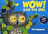Wow! Said the Owl: A Book About Colors