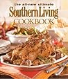 The All New Ultimate Southern Living Cookbook by Southern Living Inc.