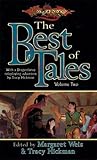 The Best of Tales: Volume Two (Dragonlance Anthology)